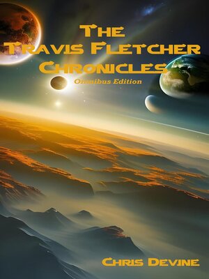 cover image of The Travis Fletcher Chronicles Omnibus